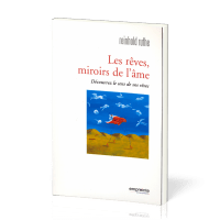 Rêves, miroir de l'âme, Les