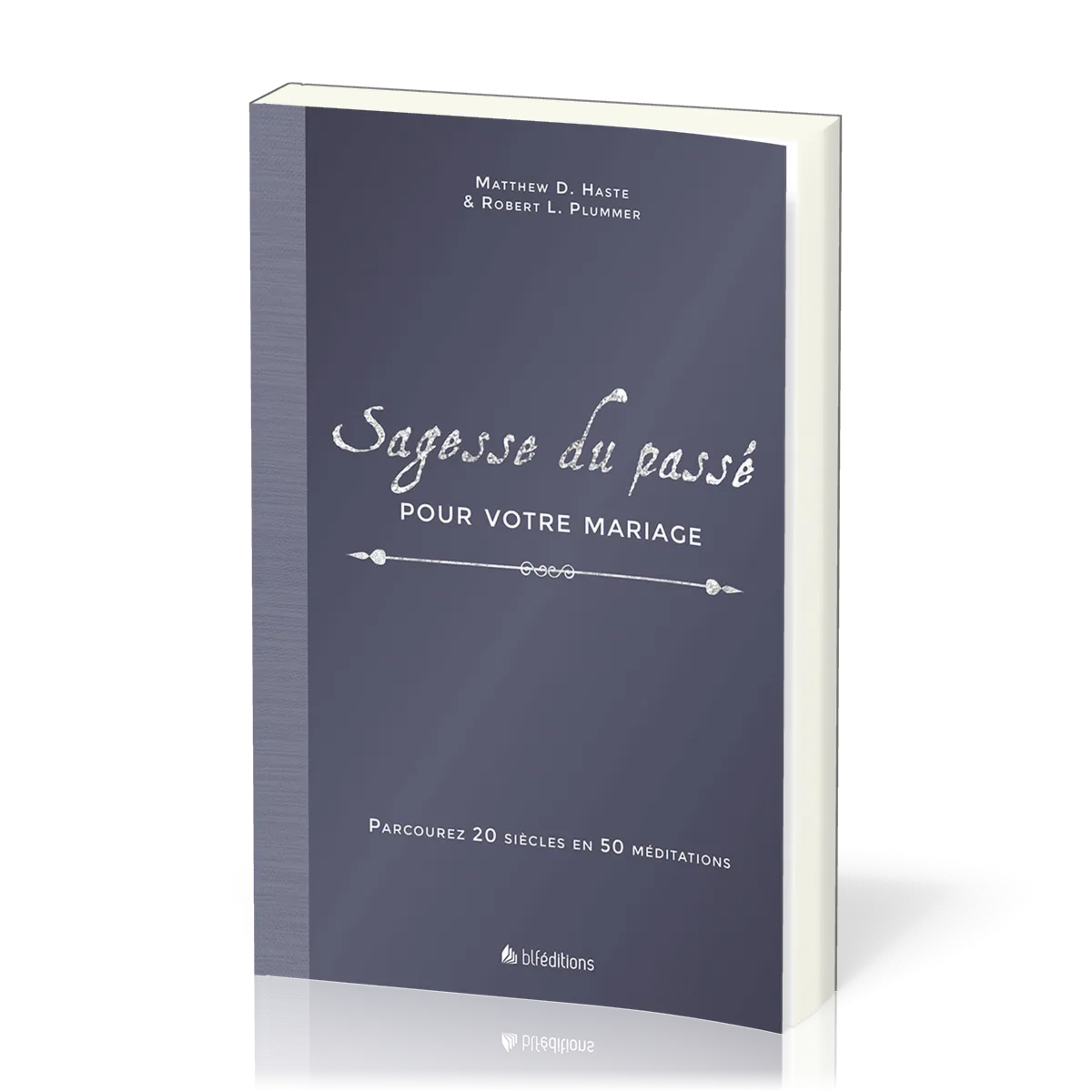 Sagesse du passé pour votre mariage