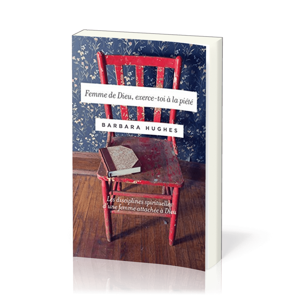 Femme de Dieu exerce-toi à la piété