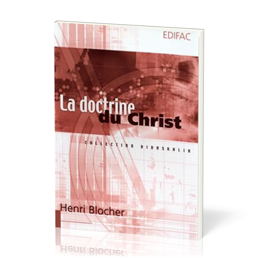 Doctrine du Christ, La (Christologie)