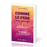 Comme le Père m'a envoyé