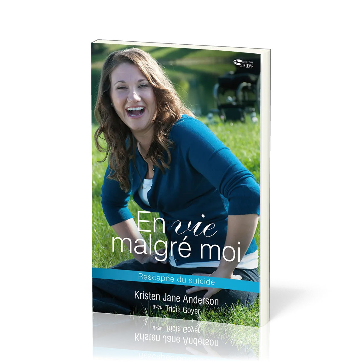 En vie malgré moi