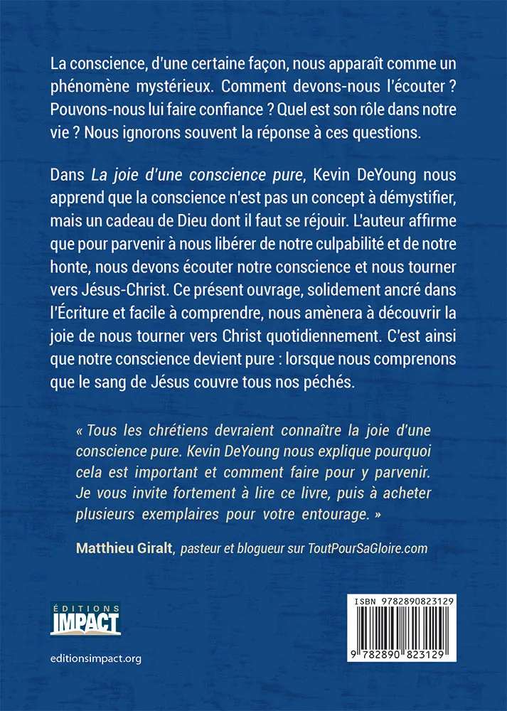 Joie d'une conscience pure, La - L’art de se détourner du péché pour se tourner vers Christ