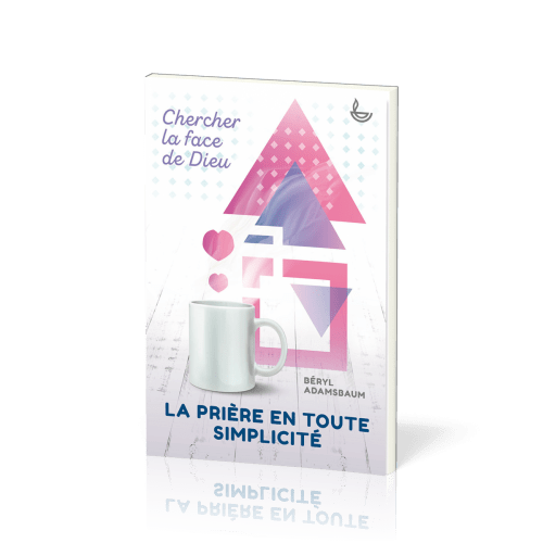 Prière en toute simplicité, La