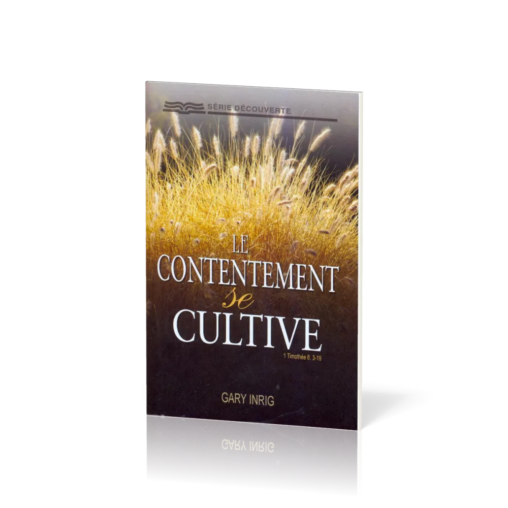 Contentement se cultive, Le