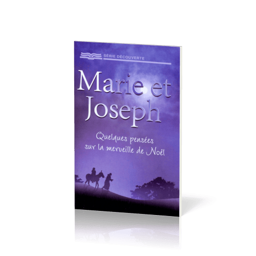 Marie et Joseph : quelques pensées sur la merveille de Noël