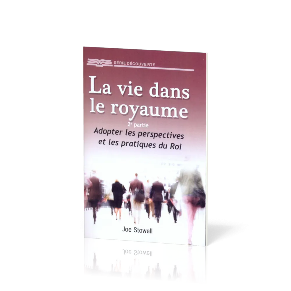 Vie dans le royaume, La 2ème partie (brochure RBC)