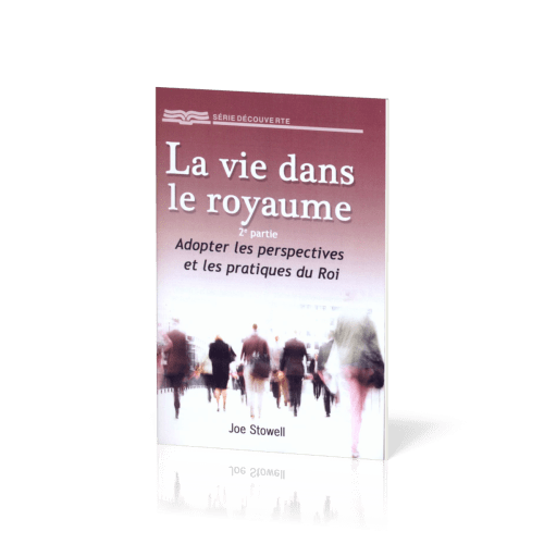 Vie dans le royaume, La 2ème partie (brochure RBC)