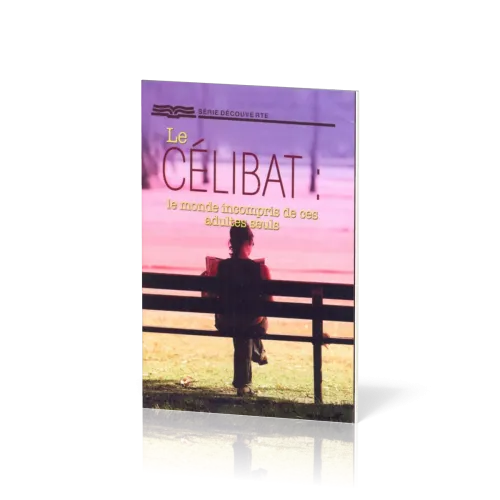 Célibat, Le - Le monde incompris de ces adultes seuls