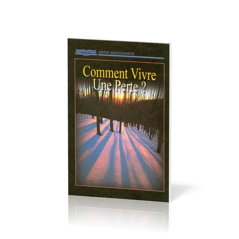 Comment vivre une perte ?