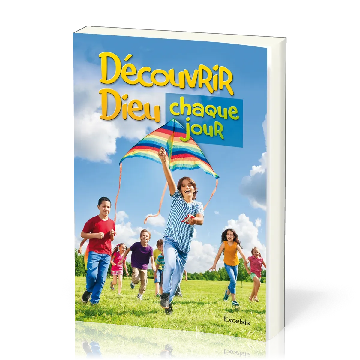 Découvrir Dieu chaque jour