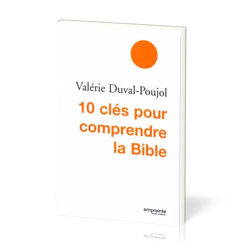 10 clés pour comprendre la Bible