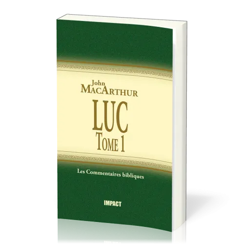 Luc Tome 1 - Chapitres 1-5 - Commentaire MacArthur