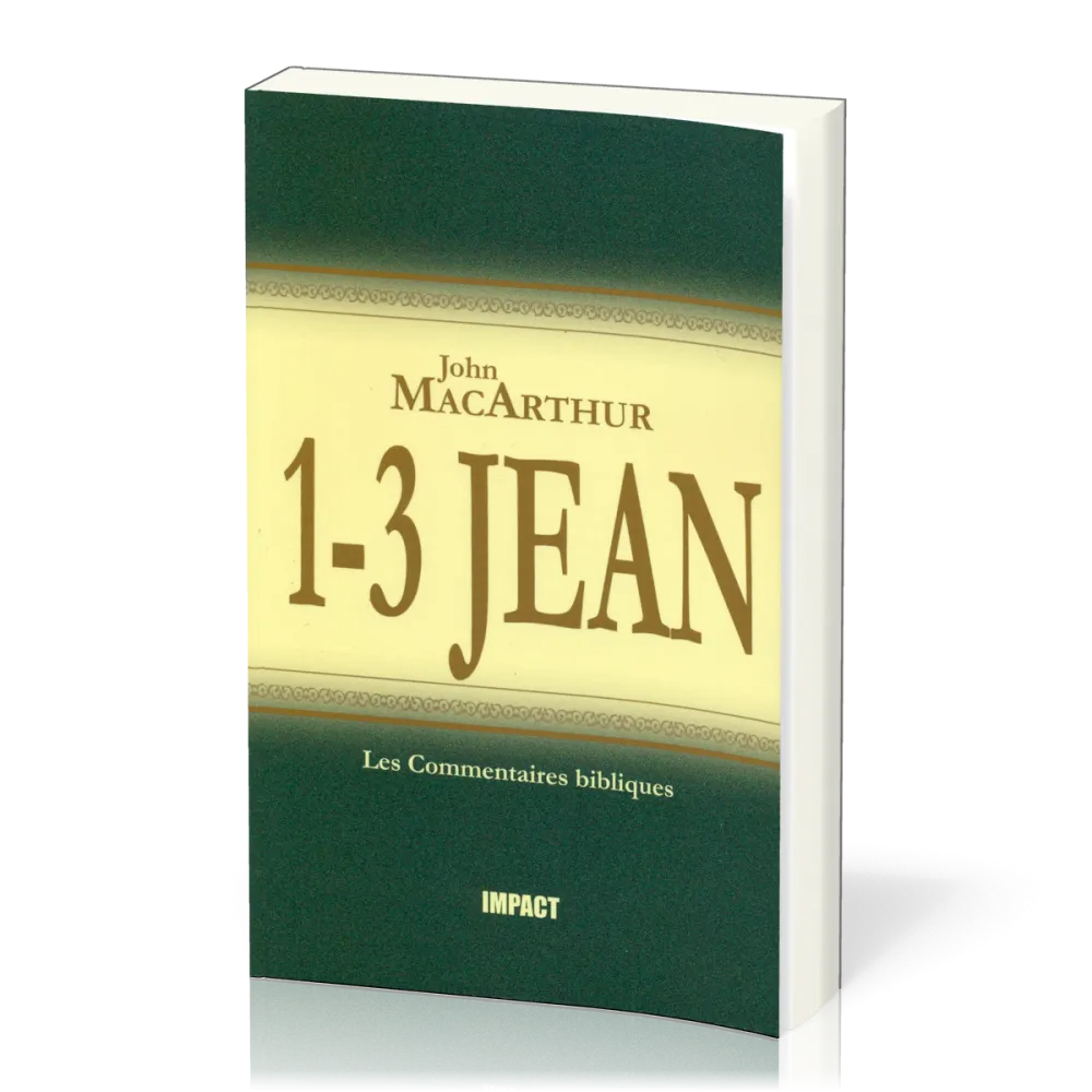 1-3 Jean - Commentaire MacArthur