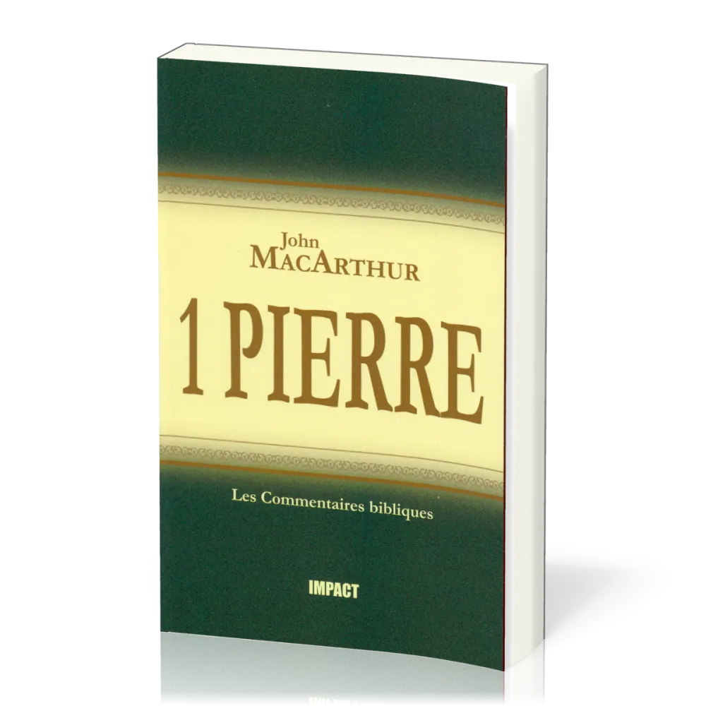 1 Pierre - commentaire MacArthur