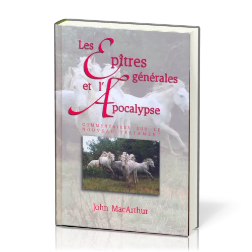 Epîtres générales et l'Apocalypse, Les