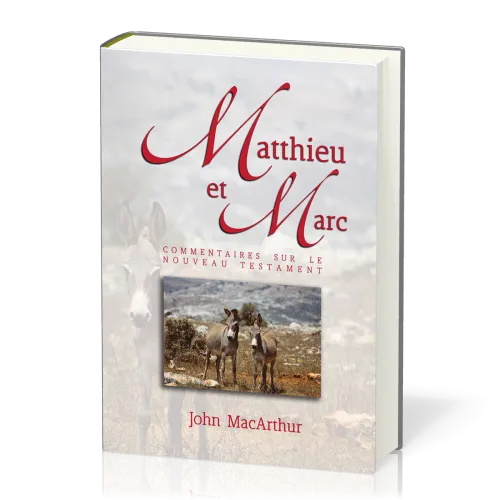 Matthieu et Marc - Commentaire MacArthur