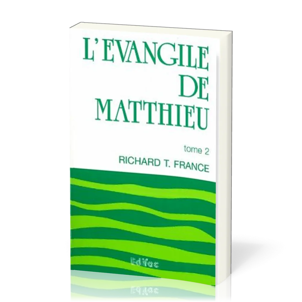 Evangile de Matthieu, L - commentaire Edifac tome 2