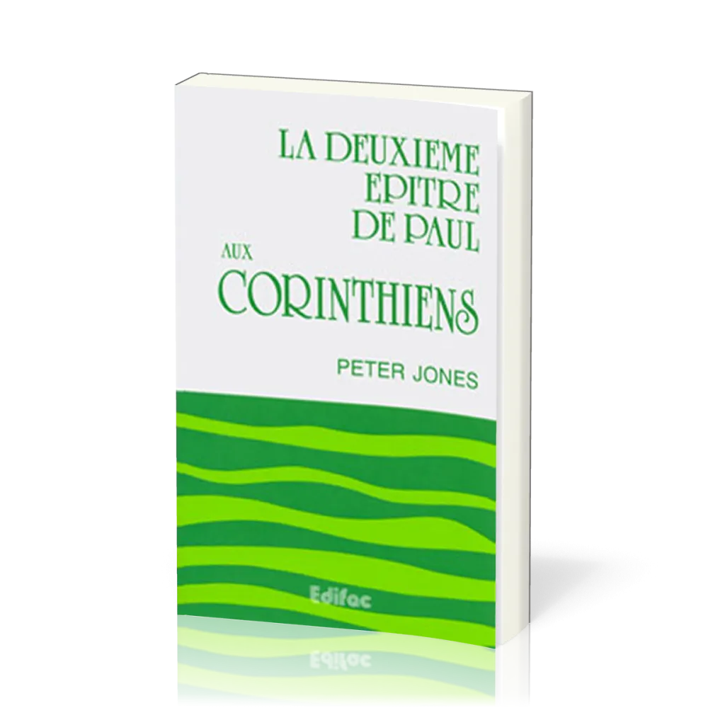 Deuxième épître de Paul aux corinthiens (La)