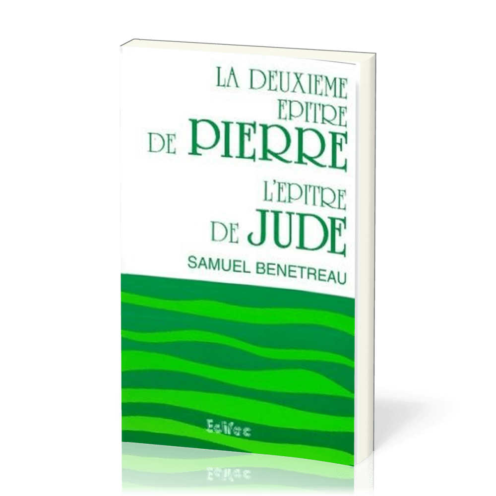 DEUXIEME EPITRE DE PIERRE & L'EPITRE DE JUDE
