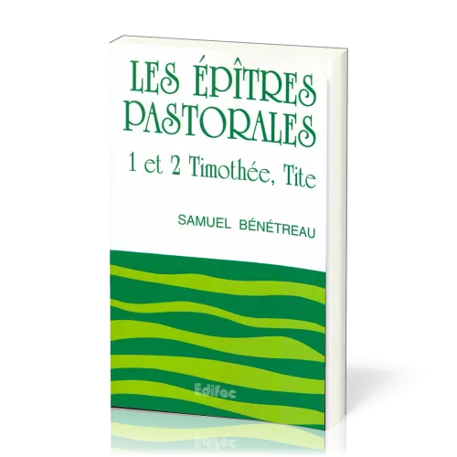 Epîtres pastorales, Les - 1&2 Timothée, Tite