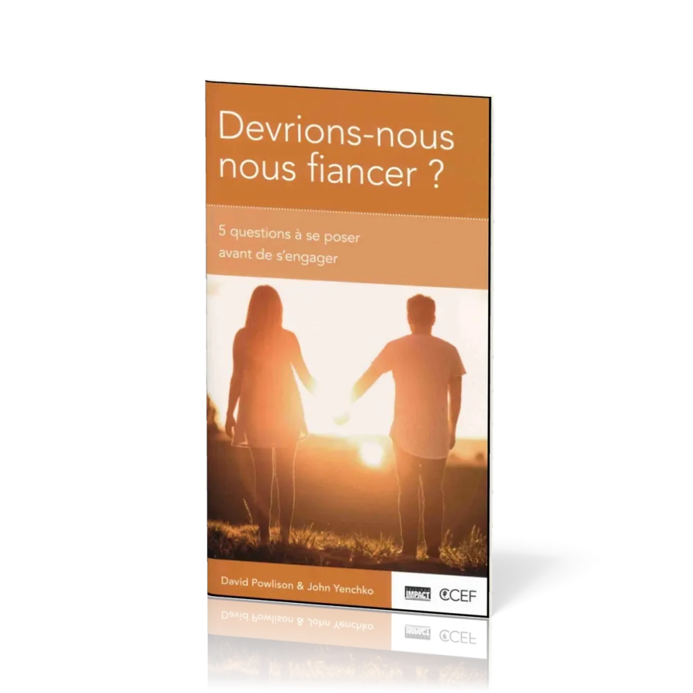 Devrions-nous nous fiancer ? - 5 questions à se poser avant de s’engager