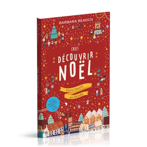 (Re)découvrir Noël - Vivre l’avent en famille