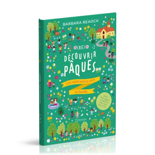 (Re)découvrir Pâques - Une expérience à vivre en famille