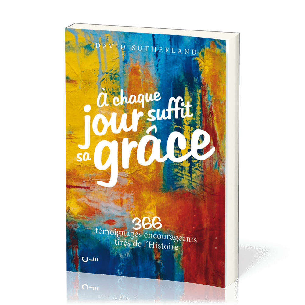 A chaque jour suffit sa grâce