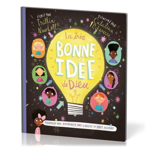 Très bonne idée de Dieu, La - Pourquoi nos différences sont si belles