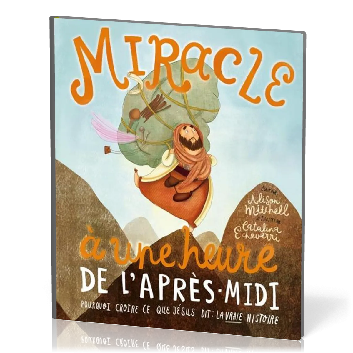 Miracle à une heure de l'après-midi