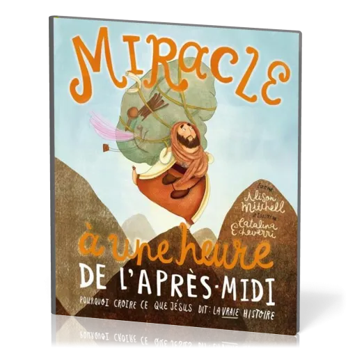 Miracle à une heure de l'après-midi