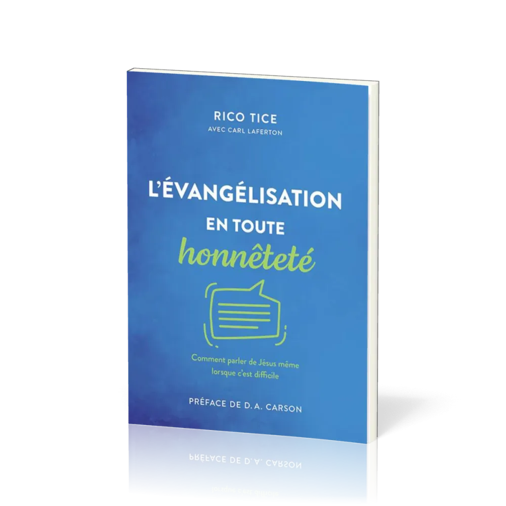 Evangélisation en toute honnêteté, L' - Comment parler de Jésus même lorsque c’est difficile