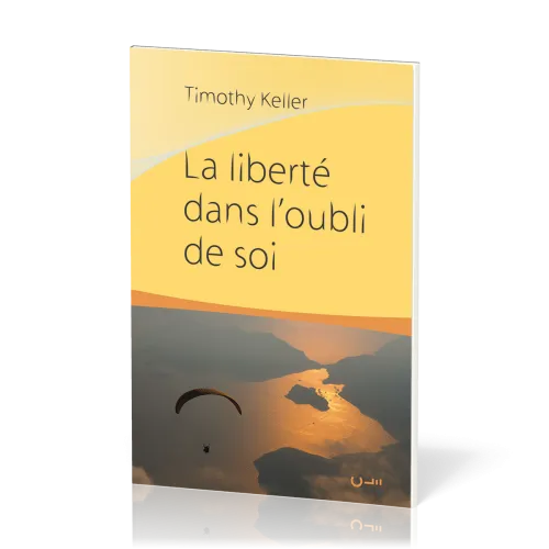 Liberté dans l'oubli de soi, La