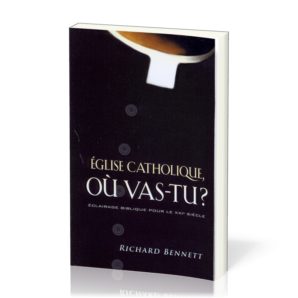 Eglise catholique, où vas-tu ?