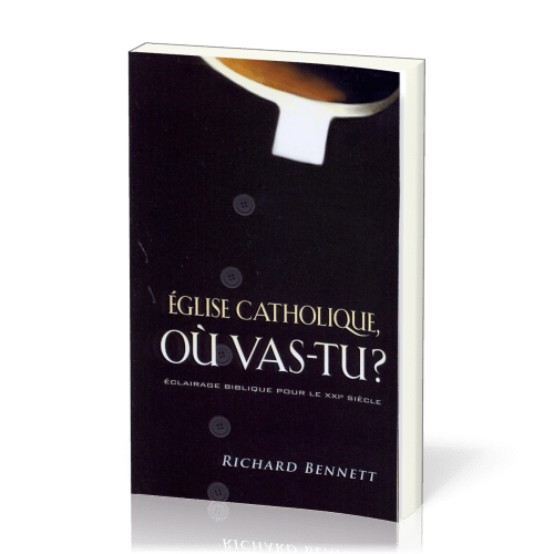 Eglise catholique, où vas-tu ?