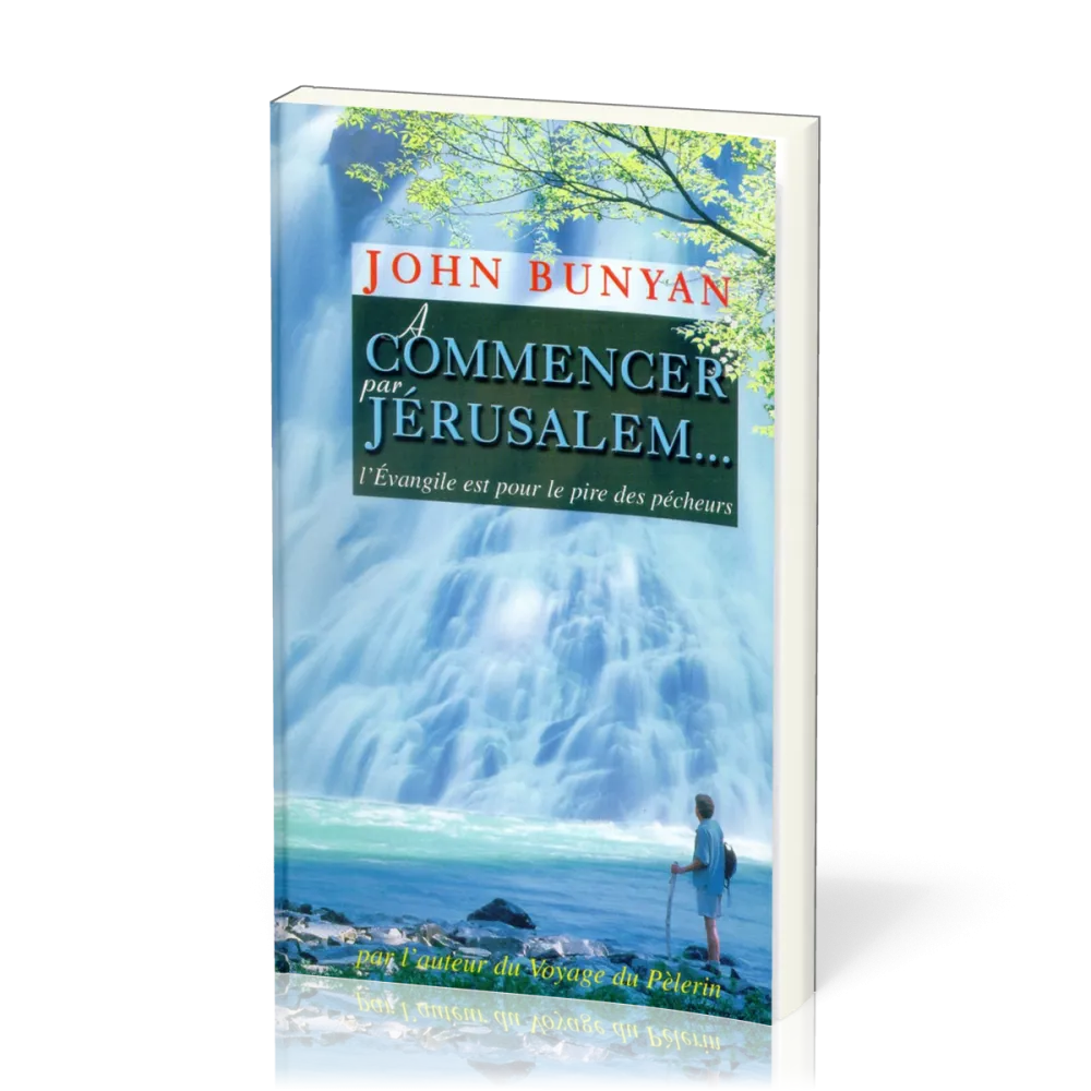 A commencer par Jérusalem - l’Evangile est pour le pire des pêcheurs