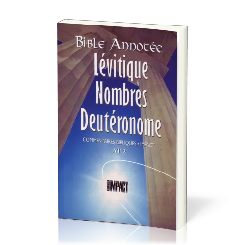 Bible annotée AT 2 : Lévitique - Deutéro