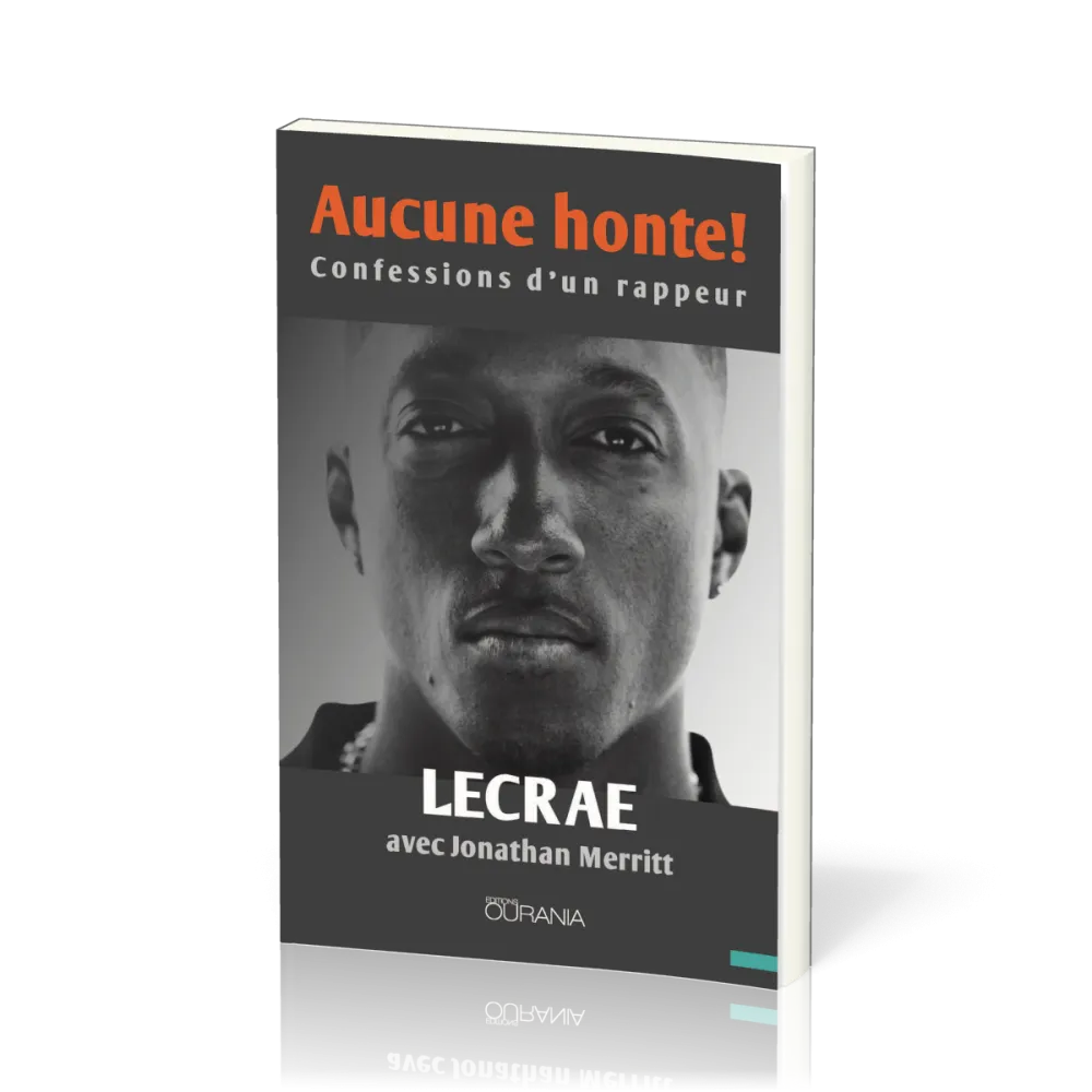Aucune honte ! - confessions d'un rappeur