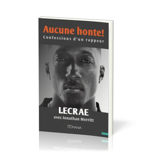 Aucune honte ! - confessions d'un rappeur