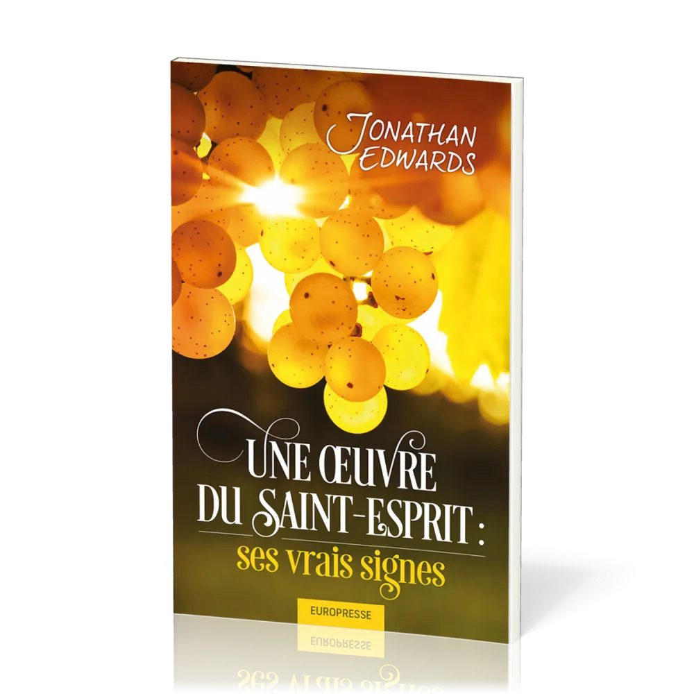 Oeuvre du Saint-Esprit, Une - ses vrais signes