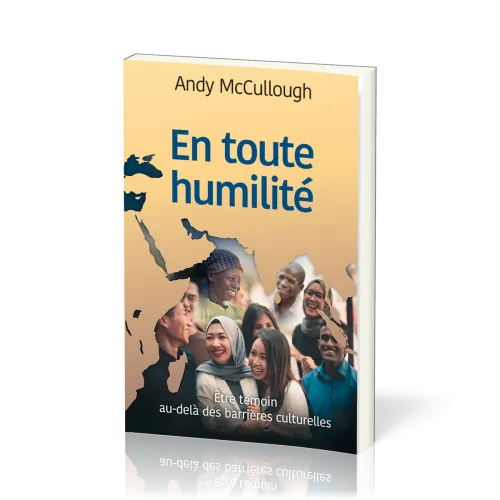 En toute humilité - Être témoin au-delà des barrières culturelles