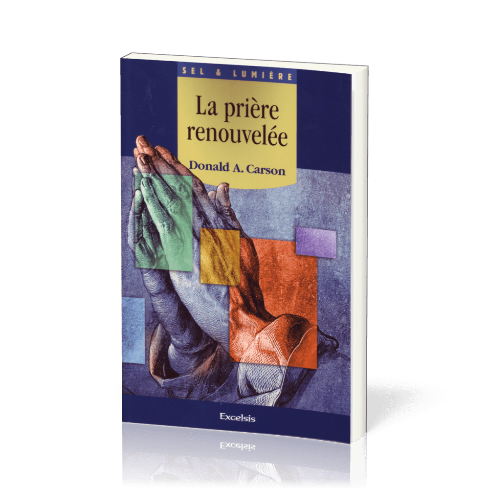 Prière renouvelée, La