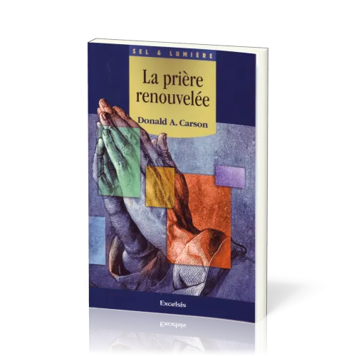 Prière renouvelée, La