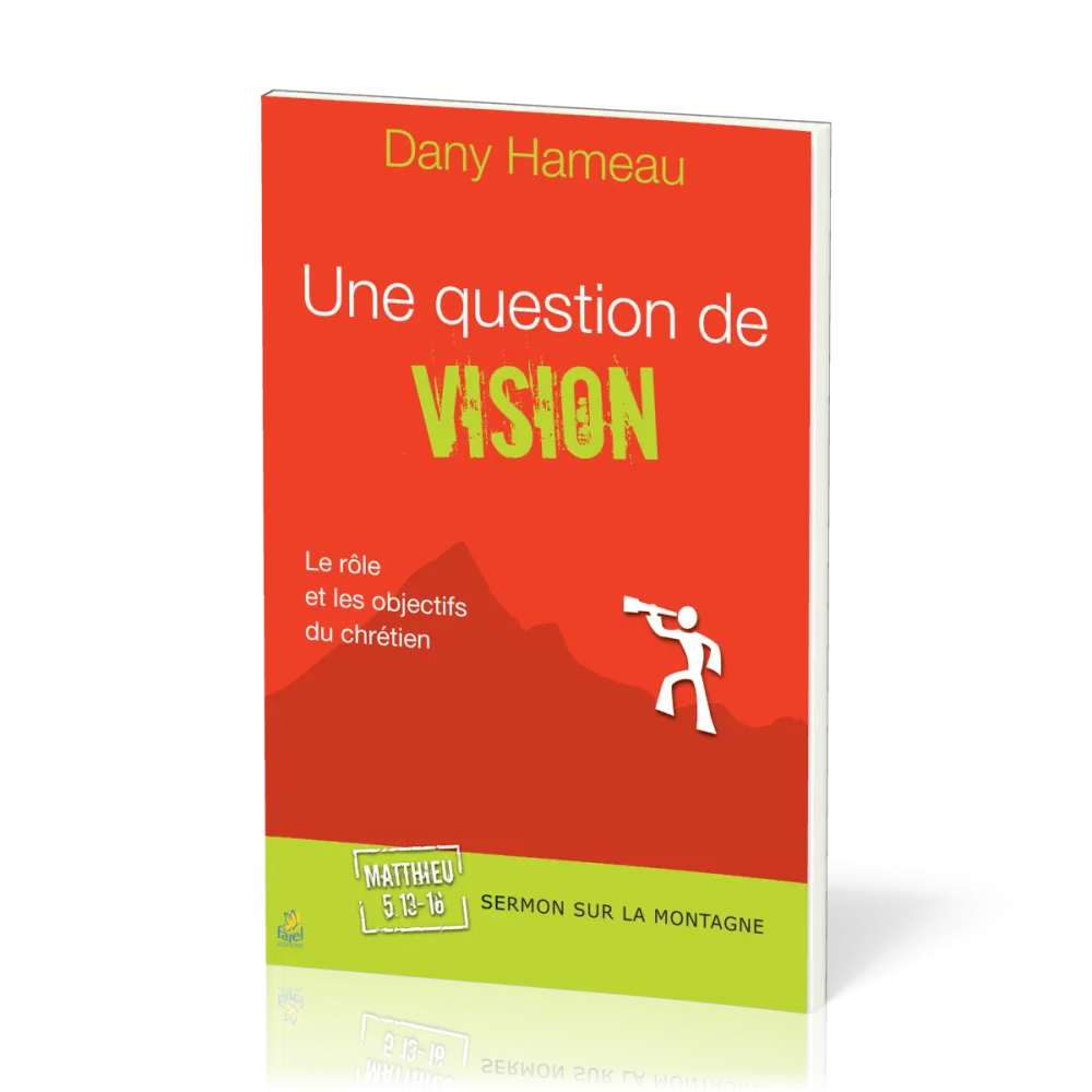 Question de vision, Une