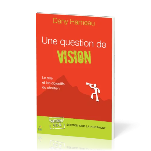 Question de vision, Une