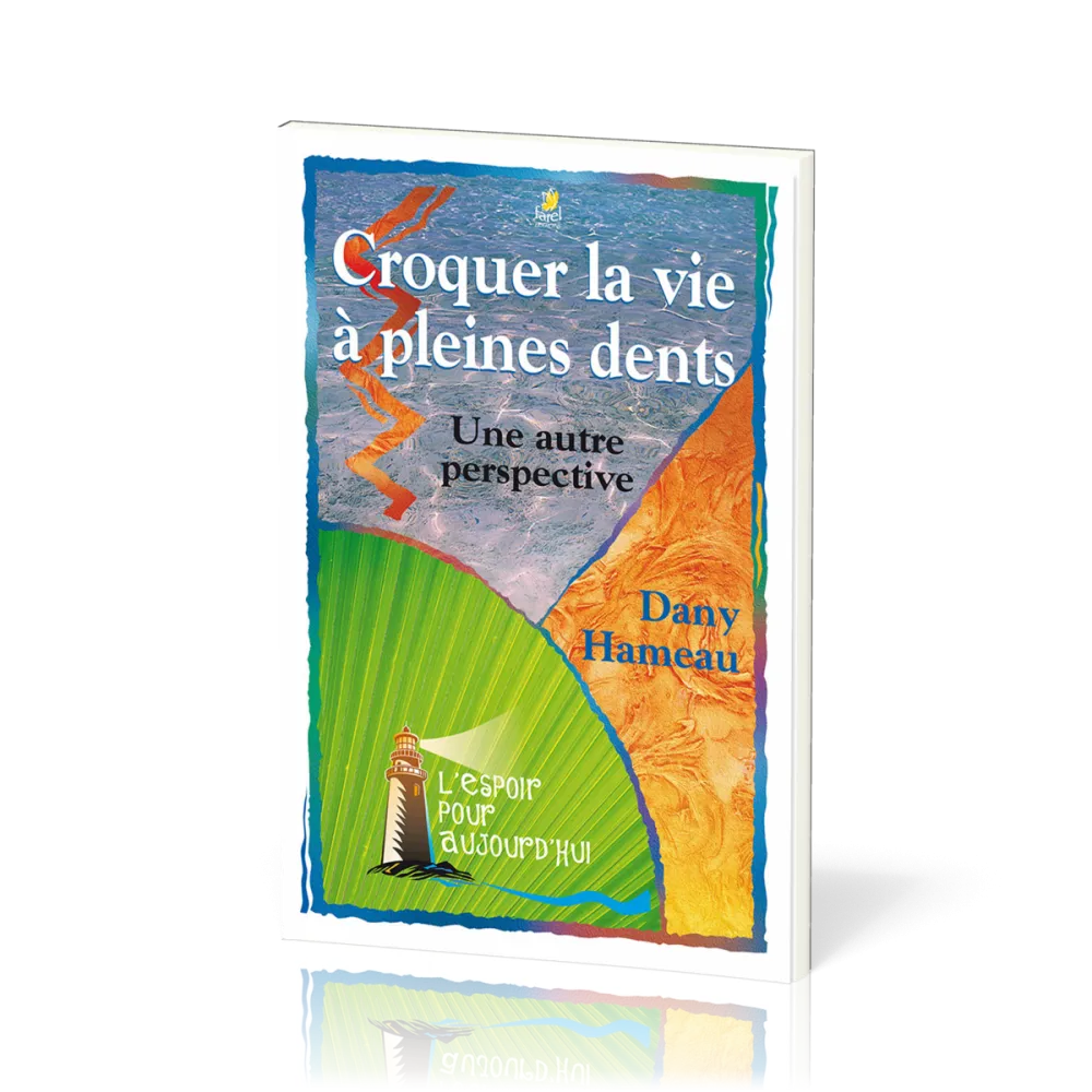 Croquer la vie a pleines dents