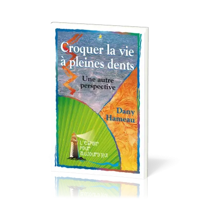 Croquer la vie a pleines dents
