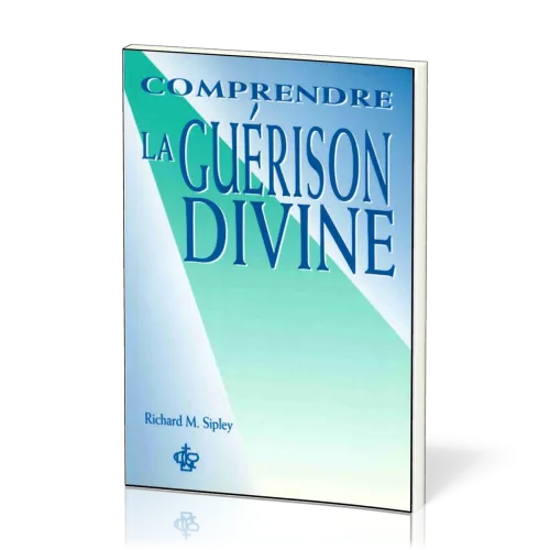 Comprendre la guérison divine
