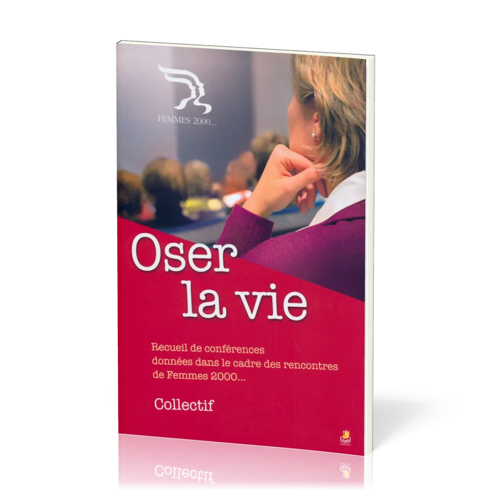 Oser la vie